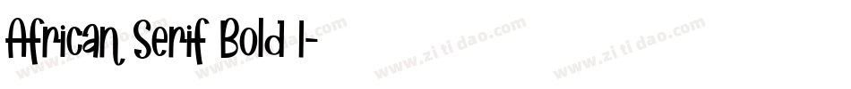 African Serif Bold I字体转换